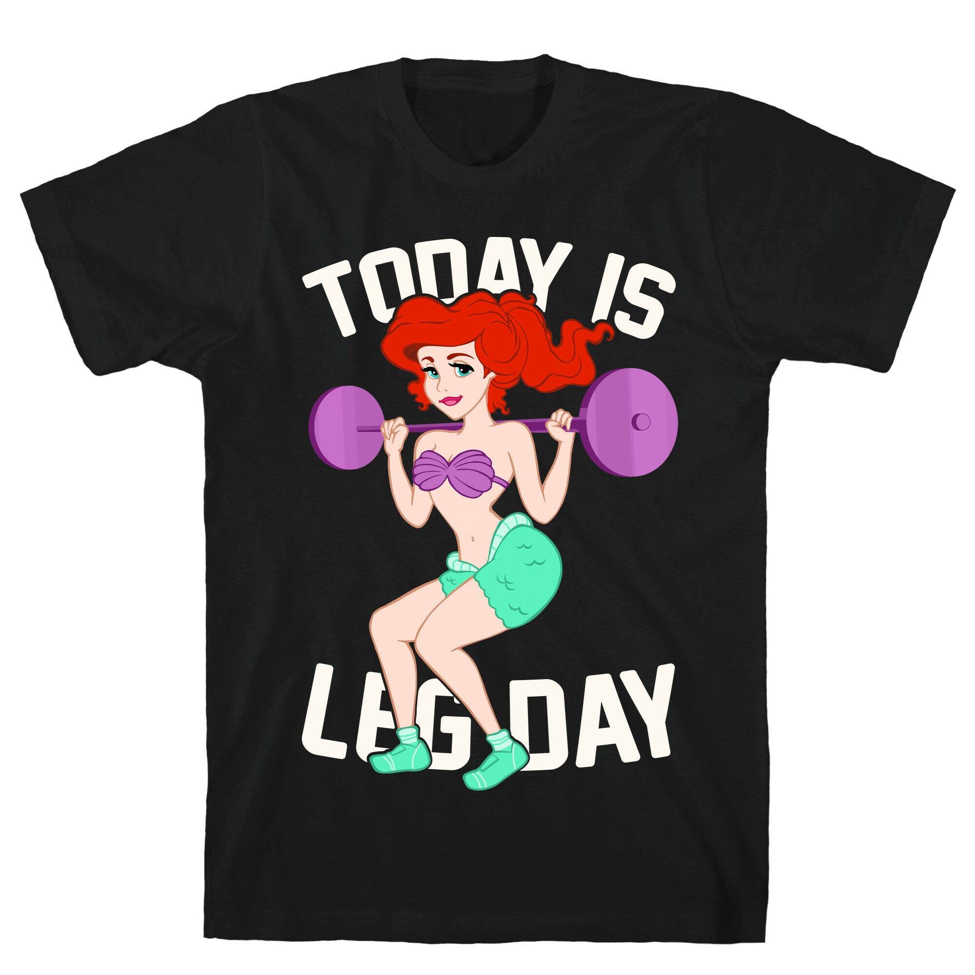 Today Is Leg Day T-Shirt